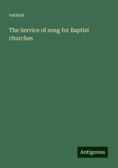 Various: The Service of song for Baptist churches, Buch