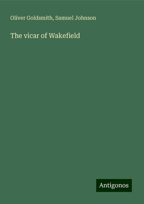 Oliver Goldsmith: The vicar of Wakefield, Buch