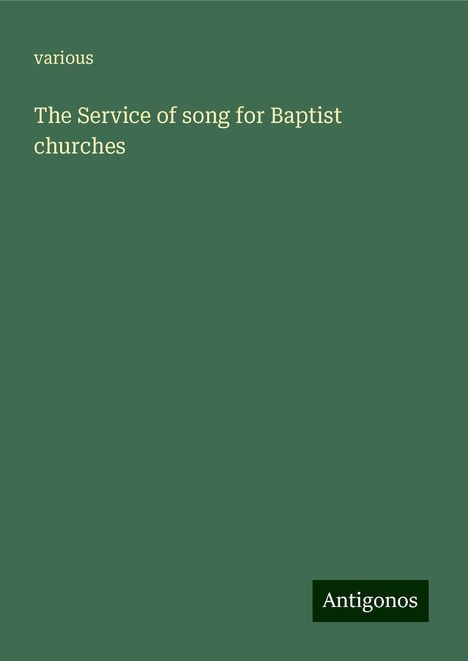 Various: The Service of song for Baptist churches, Buch