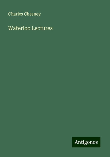 Charles Chesney: Waterloo Lectures, Buch