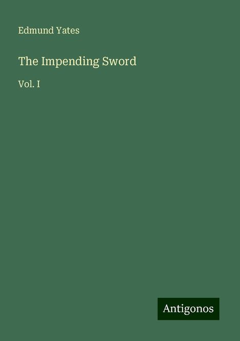 Edmund Yates: The Impending Sword, Buch