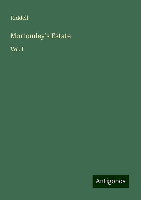 Riddell: Mortomley's Estate, Buch