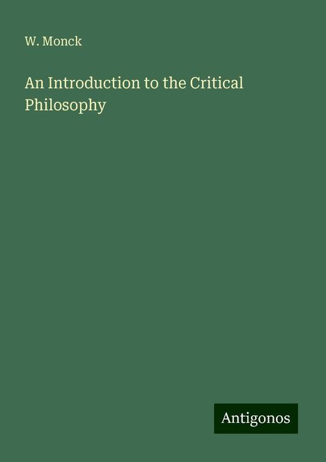 W. Monck: An Introduction to the Critical Philosophy, Buch