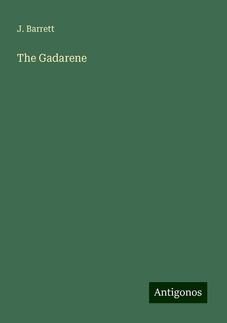 J. Barrett: The Gadarene, Buch