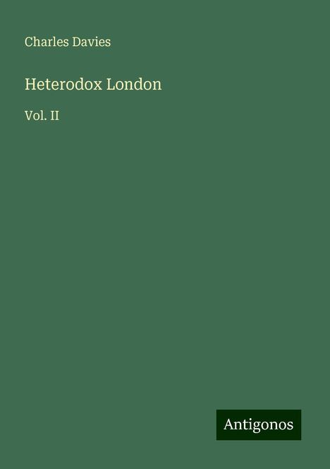 Charles Davies: Heterodox London, Buch