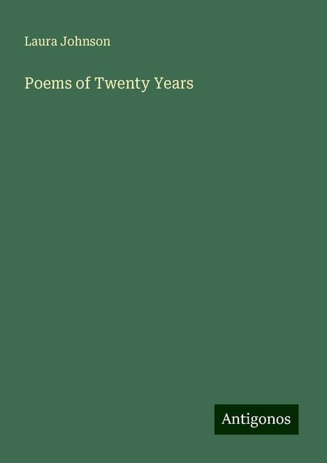 Laura Johnson: Poems of Twenty Years, Buch