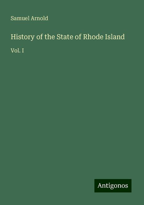 Samuel Arnold: History of the State of Rhode Island, Buch