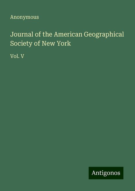 Anonymous: Journal of the American Geographical Society of New York, Buch