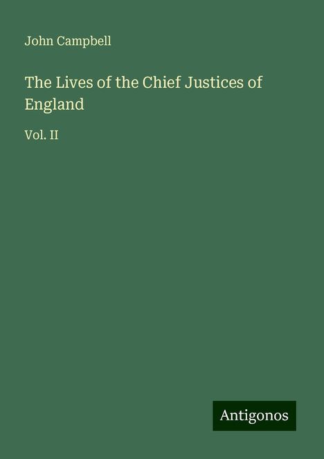 John Campbell: The Lives of the Chief Justices of England, Buch