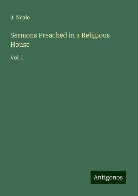 J. Neale: Sermons Preached in a Religious House, Buch