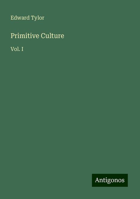 Edward Tylor: Primitive Culture, Buch