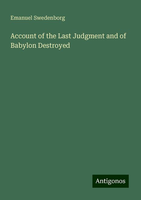 Emanuel Swedenborg: Account of the Last Judgment and of Babylon Destroyed, Buch