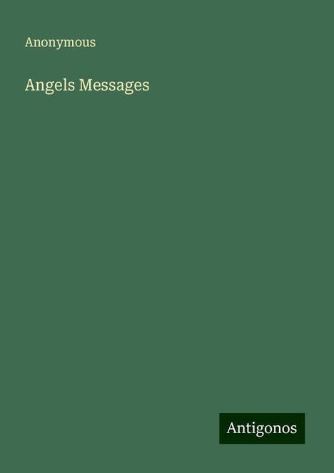 Anonymous: Angels Messages, Buch