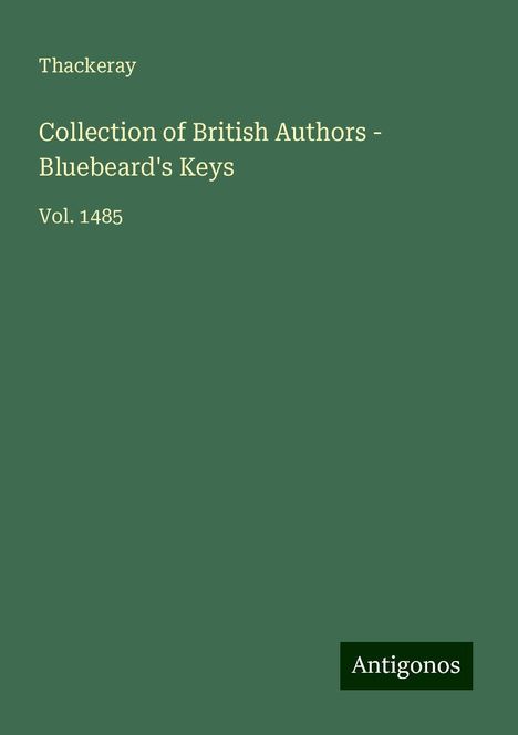 Thackeray: Collection of British Authors - Bluebeard's Keys, Buch