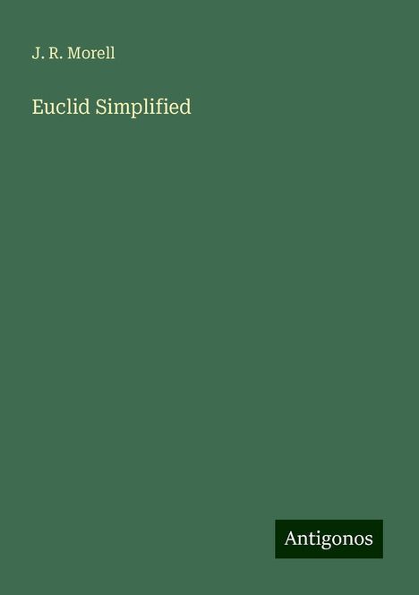 J. R. Morell: Euclid Simplified, Buch