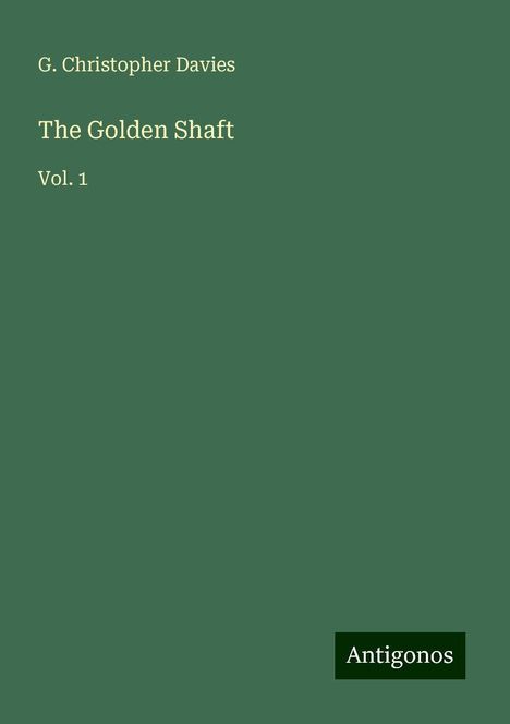 G. Christopher Davies: The Golden Shaft, Buch