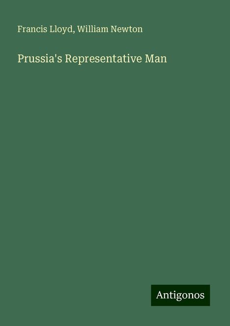 Francis Lloyd: Prussia's Representative Man, Buch