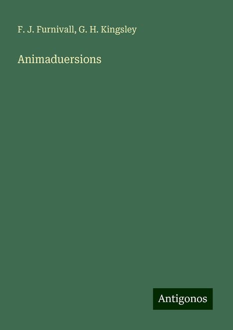 F. J. Furnivall: Animaduersions, Buch