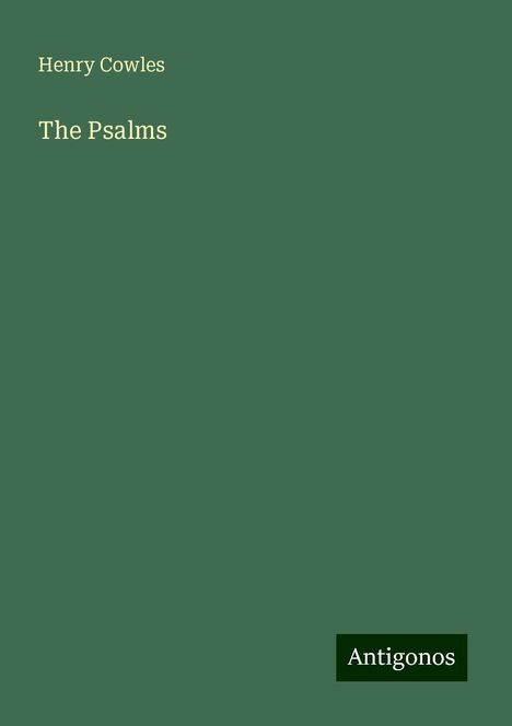 Henry Cowles: The Psalms, Buch