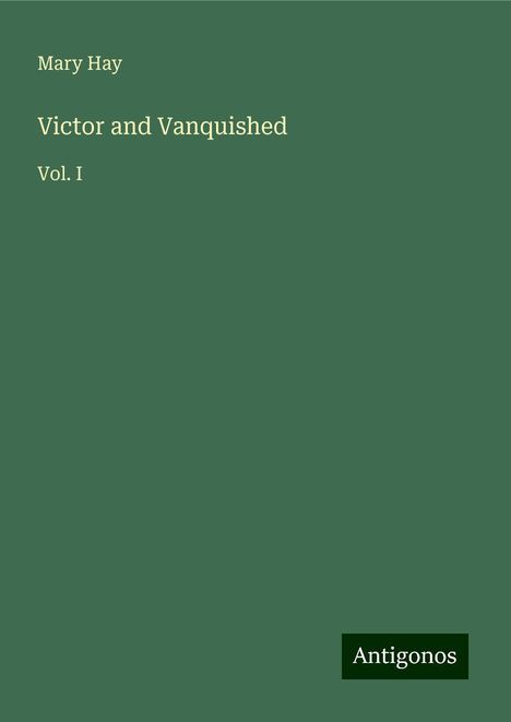 Mary Hay: Victor and Vanquished, Buch