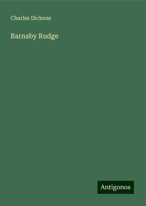 Charles Dickens: Barnaby Rudge, Buch