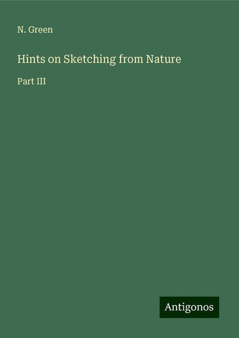 N. Green: Hints on Sketching from Nature, Buch