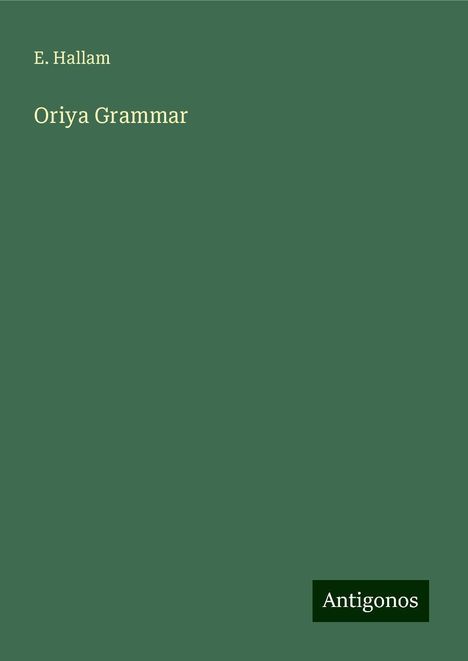 E. Hallam: Oriya Grammar, Buch