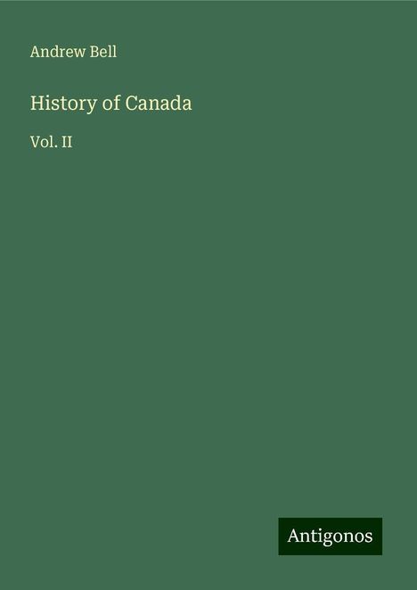 Andrew Bell: History of Canada, Buch