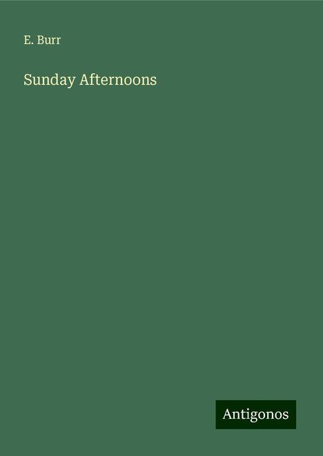 E. Burr: Sunday Afternoons, Buch