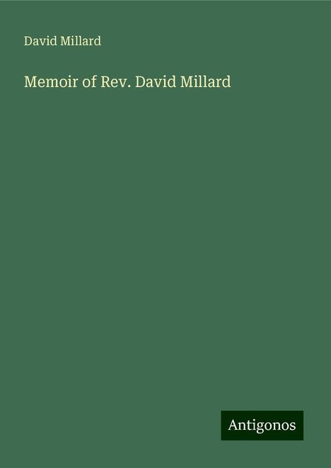 David Millard: Memoir of Rev. David Millard, Buch