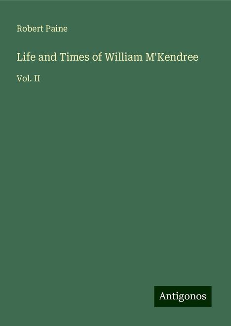 Robert Paine: Life and Times of William M'Kendree, Buch