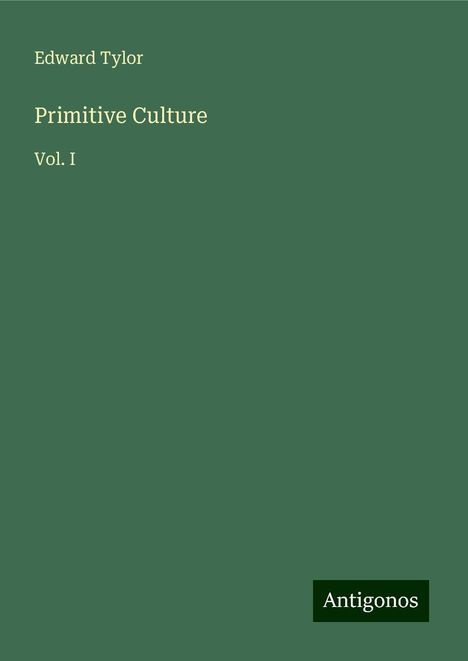 Edward Tylor: Primitive Culture, Buch