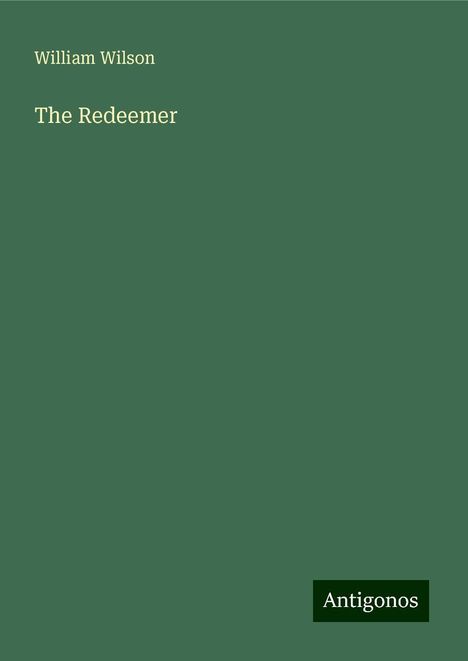 William Wilson: The Redeemer, Buch