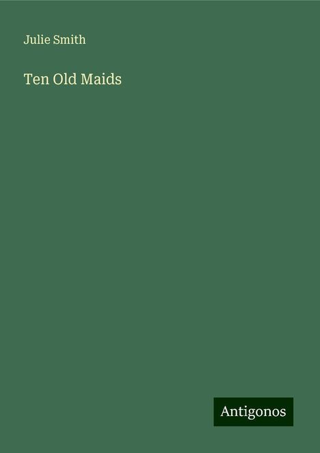 Julie Smith: Ten Old Maids, Buch