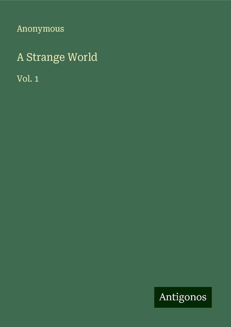 Anonymous: A Strange World, Buch