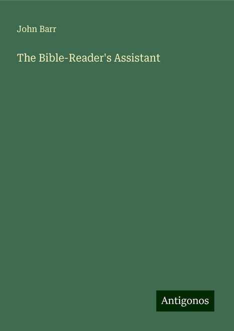 John Barr: The Bible-Reader's Assistant, Buch