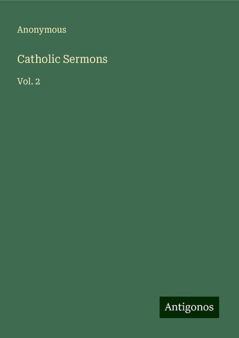 Anonymous: Catholic Sermons, Buch