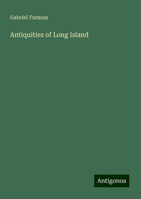 Gabriel Furman: Antiquities of Long Island, Buch