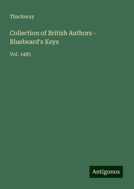 Thackeray: Collection of British Authors - Bluebeard's Keys, Buch