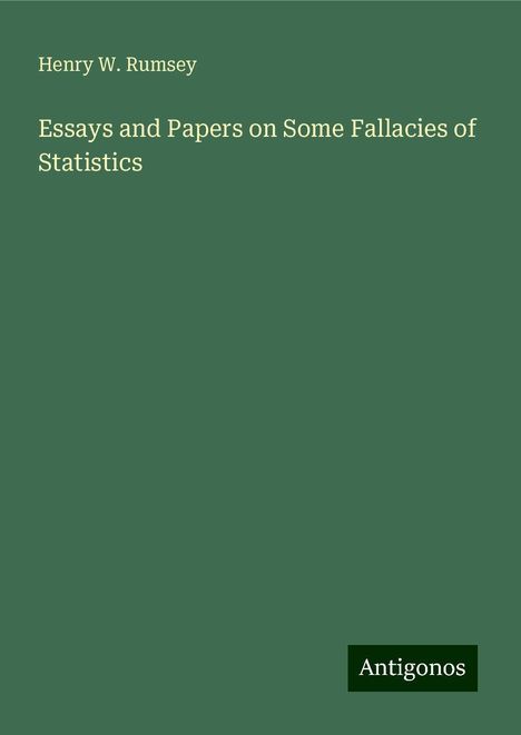 Henry W. Rumsey: Essays and Papers on Some Fallacies of Statistics, Buch