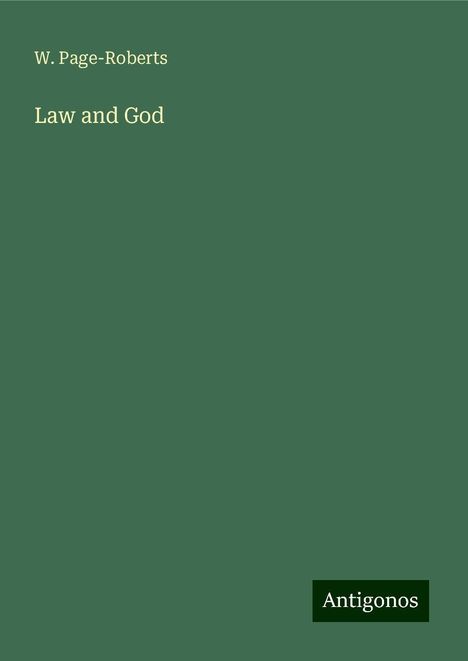 W. Page-Roberts: Law and God, Buch