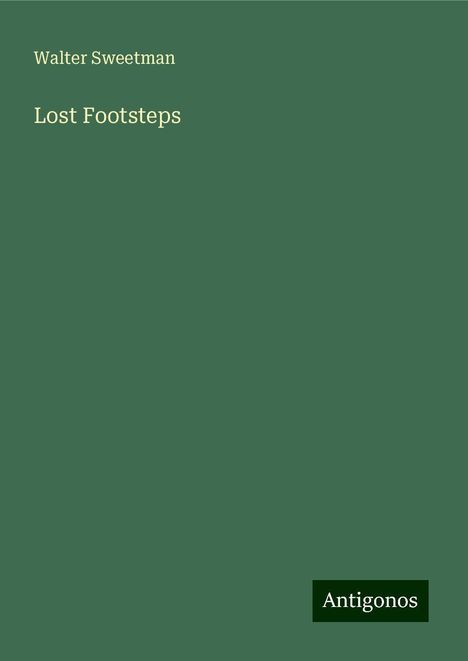 Walter Sweetman: Lost Footsteps, Buch