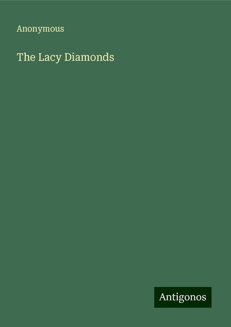 Anonymous: The Lacy Diamonds, Buch