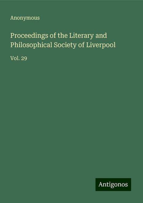 Anonymous: Proceedings of the Literary and Philosophical Society of Liverpool, Buch