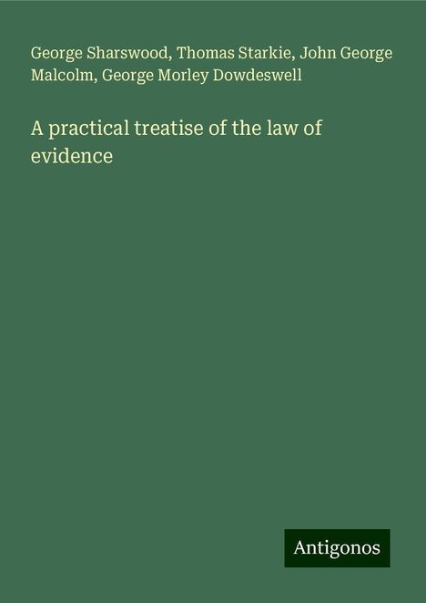 George Sharswood: A practical treatise of the law of evidence, Buch