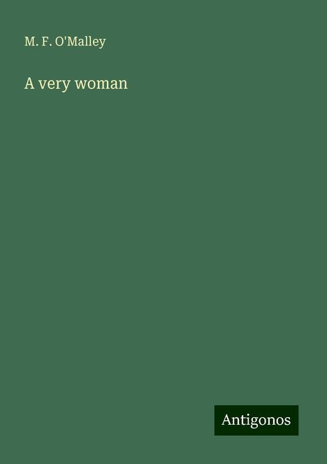 M. F. O'Malley: A very woman, Buch