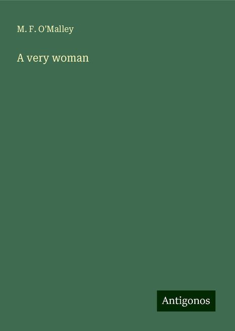 M. F. O'Malley: A very woman, Buch