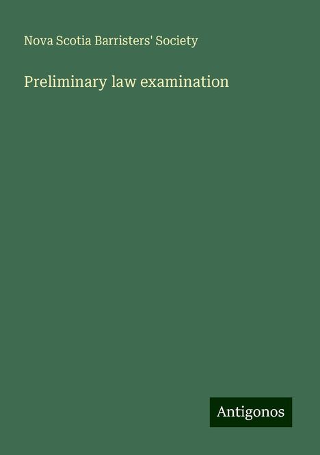 Nova Scotia Barristers' Society: Preliminary law examination, Buch