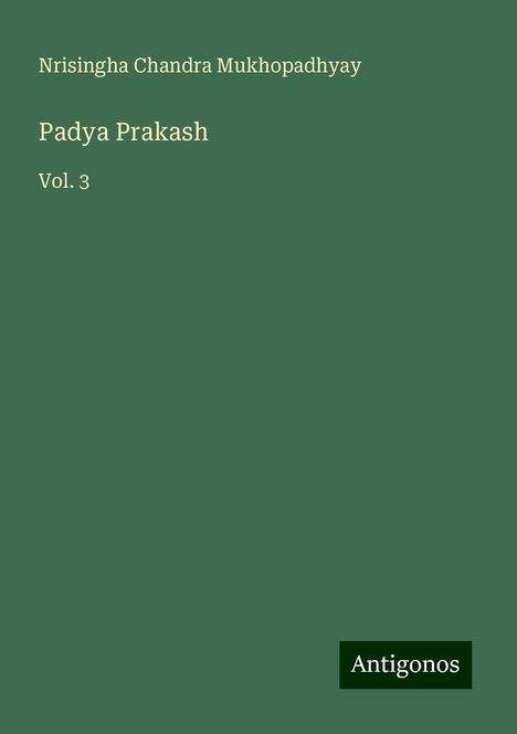 Nrisingha Chandra Mukhopadhyay: Padya Prakash, Buch