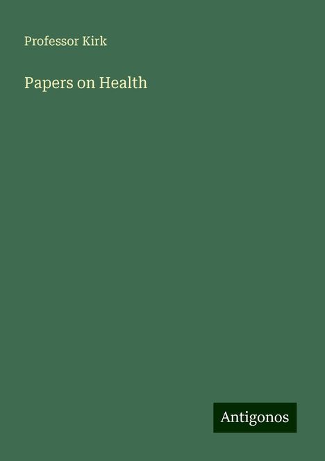 Kirk: Papers on Health, Buch